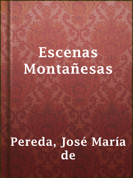 Title details for Escenas Montañesas by José María de Pereda - Wait list